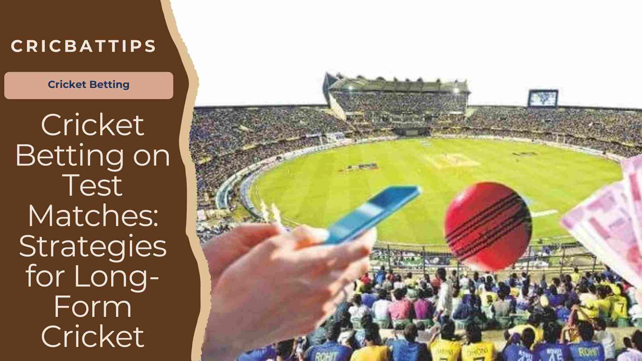 Cricket Betting on Test Matches